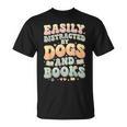 Easily Distracted By Dogs And Books Teacher Dog Mom T-Shirt