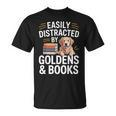Easily Distracted By Goldens & Books Golden Retriever Dog T-Shirt