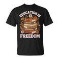Education Is Freedom History Month Book Black Teacher T-Shirt Education Is Freedom History Month Book Black Teacher T-Shirt