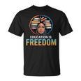 Education Is Freedom Woman Afro Books Reading T-Shirt Education Is Freedom Woman Afro Books Reading T-Shirt