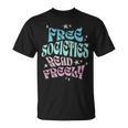 Free Societies Read Freely I Read Banned Books For Men Women T-Shirt