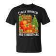 Fully Booked For Christmas Holiday Book Lover Santa T-Shirt