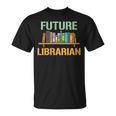 Future Librarian School Librarian Book T-Shirt