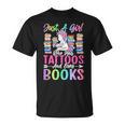 Girl Who Has Tattoos And Loves Books Tattooed Bookworm Girl T-Shirt Girl Who Has Tattoos And Loves Books Tattooed Bookworm Girl T-Shirt