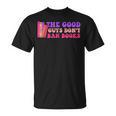 The Good Guys Don't Ban Books Reading T-Shirt The Good Guys Don't Ban Books Reading T-Shirt