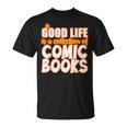 A Good Life Is A Collection Of Comic Books Graphic Vintage T-Shirt A Good Life Is A Collection Of Comic Books Graphic Vintage T-Shirt