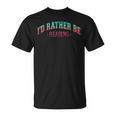 I'd Rather Be Books Reading Bookworm Nerd Librarian Reader T-Shirt