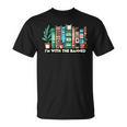 I'm With The Banned Books I Read Banned Books Lovers T-Shirt