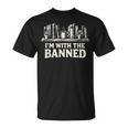 I'm With The Banned Books Reader Protest Literature Lover T-Shirt I'm With The Banned Books Reader Protest Literature Lover T-Shirt