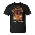 I'm a Book Dragon Not a Worm Dragon Reading a Books T-Shirt