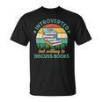 Introverted But Willing To Discuss Books Read a Book T-Shirt