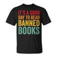 It's A Good Day To Read Banned Books Banned Books T-Shirt It's A Good Day To Read Banned Books Banned Books T-Shirt