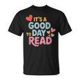 It’s a Good Day To Read For Book Lover T-Shirt It’s a Good Day To Read For Book Lover T-Shirt