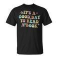 It's A Good Day To Read A Book Reading Librarian Teacher Kid T-Shirt