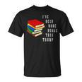 I'Ve Read More Books Than Trump Political Joke Gag T-Shirt I'Ve Read More Books Than Trump Political Joke Gag T-Shirt