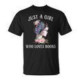 Just A Girl Who Loves Books Reading One More Chapter T-Shirt