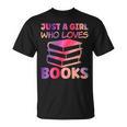 Just A Girl Who Loves Books T-Shirt