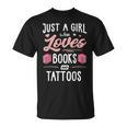 Just A Girl Who Loves Books And Tattoos Women T-Shirt Just A Girl Who Loves Books And Tattoos Women T-Shirt