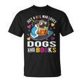 Just A Girl Who Loves Dogs And Books T-Shirt
