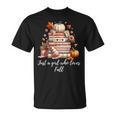 Just a Girl Who Loves Fall Books And Pumpkins T-Shirt Just a Girl Who Loves Fall Books And Pumpkins T-Shirt