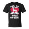 Just A Girl Who Loves Horses And Books Heart Reading T-Shirt Just A Girl Who Loves Horses And Books Heart Reading T-Shirt