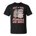 Just A Girl Who Loves Horses And Books Reading Animal Horse T-Shirt Just A Girl Who Loves Horses And Books Reading Animal Horse T-Shirt