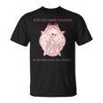 Just One More Chapter Is The Biggest Lie I Tell Myself Book T-Shirt Just One More Chapter Is The Biggest Lie I Tell Myself Book T-Shirt