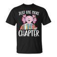 Just One More Chapter Book Lover Librarian Teacher For Men Women Kids T-Shirt