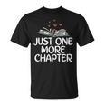 Just One More Chapter Book Reading T-Shirt