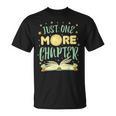 Just One More Chapter Book T-Shirt Just One More Chapter Book T-Shirt