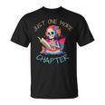Just One More Chapter Skeleton Reading Book Nerd Quote T-Shirt Just One More Chapter Skeleton Reading Book Nerd Quote T-Shirt