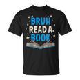 Language English Teacher Bruh Read A Book T-Shirt