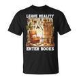 Leave Reality Enter Books Bookworm Reading Book T-Shirt
