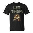 Let Them Book Reading Books Bookworm Bibliophile T-Shirt