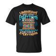 Librarian Book Lover Library Librarian T-Shirt Librarian Book Lover Library Librarian T-Shirt
