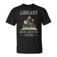 Library Where Adventure Begins Books Librarian Lover T-Shirt Library Where Adventure Begins Books Librarian Lover T-Shirt