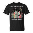 Life Is Better With Cats And Books Cute Cat Lover T-Shirt