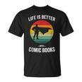 Life Is Better With Comic Books Vintage Comics Book T-Shirt