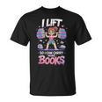 Lift So I Can Carry More Books Reading Lovers Workout Girl T-Shirt