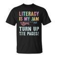 LITERACY IS MY JAM Turn Up Read Book Sound Volume T-Shirt