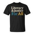 Literacy Justice For All Stop Book Banning Protect Librarian T-Shirt Literacy Justice For All Stop Book Banning Protect Librarian T-Shirt