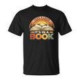 Take A Look It's In A Book Motivating Teachers Bookworms T-Shirt Take A Look It's In A Book Motivating Teachers Bookworms T-Shirt
