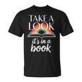 Take A Look Its In A Book Retro Reading Bookworm Librarian T-Shirt Take A Look Its In A Book Retro Reading Bookworm Librarian T-Shirt