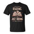 I Love Books Books Are My Life For a Readers Reading T-Shirt I Love Books Books Are My Life For a Readers Reading T-Shirt