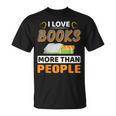 I Love Books More Than People Library Book Lover T-Shirt