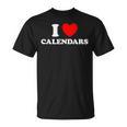 Love Calendars Year Date Book Month Picture Collector T-Shirt