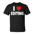 I Love Editing Heart Movie Film Newspaper Journalism Book T-Shirt I Love Editing Heart Movie Film Newspaper Journalism Book T-Shirt