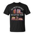 Love Reading Just One More Chapter I Love All The Books T-Shirt Love Reading Just One More Chapter I Love All The Books T-Shirt