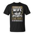 I Love My Wife More Than Comic Books Graphic T-Shirt