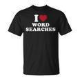 I Love Word Searches Puzzle Book Lover T-Shirt